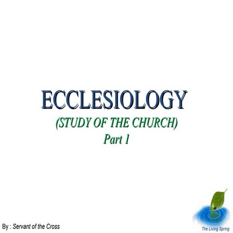Ecclesiology Part 1 - The Study of the Church 