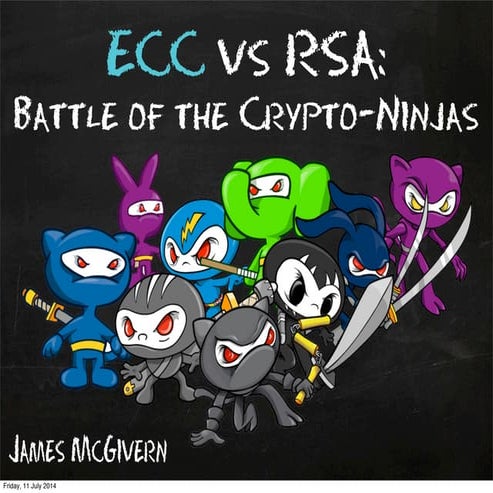 ECC vs RSA: Battle of the Crypto-Ninjas | PPT