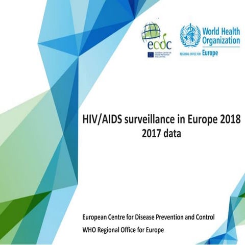 HIV/AIDS surveillance in Europe  2018 (2017 data)