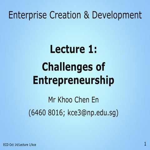 ECD Lecture 1 - challenges of entrepreneurship