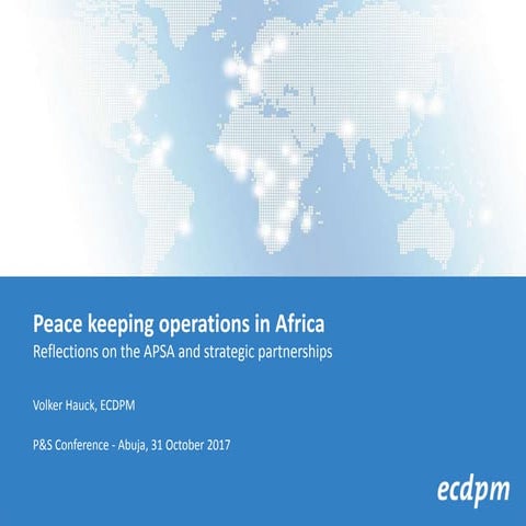 Peace keeping operations in Africa: Reflections on the APSA and strategic par...