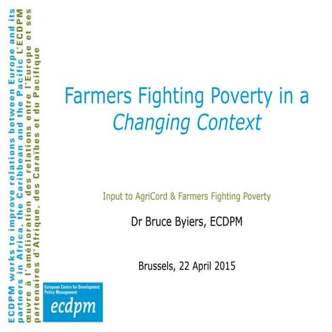 Farmers Fighting Poverty in a Changing Context