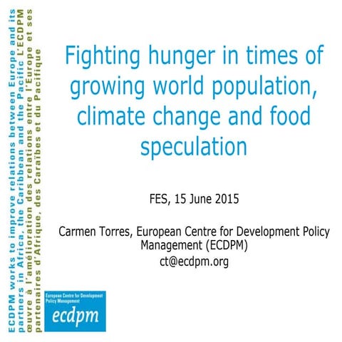 Fighting Hunger in Times of Growing World Population, Climate Change and Food...