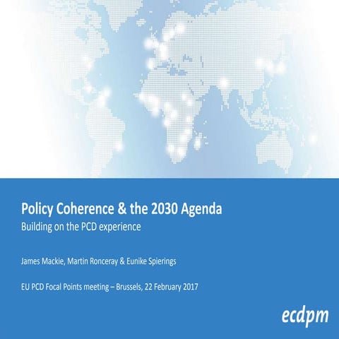 Policy Coherence & the 2030 Agenda Building on the PCD experience