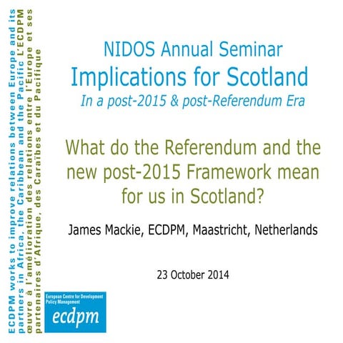 What do the Referendum and the new post-2015 Framework mean for us in Scotland?