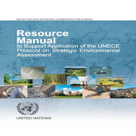 UNECE - Resource Manual to Support Application of the Protocol on Strategic E...