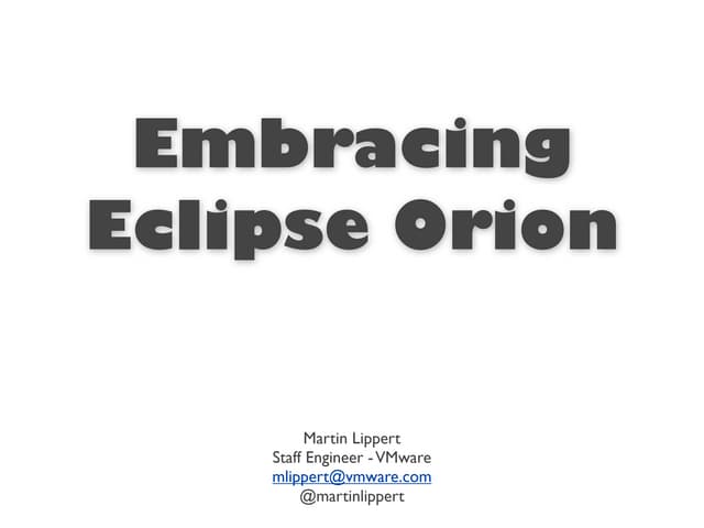 Embracing Eclipse Orion