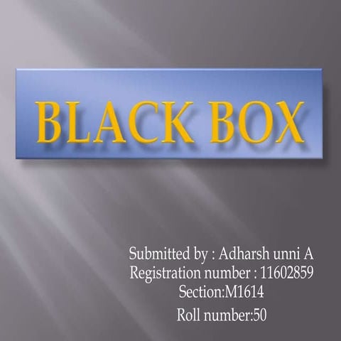 BLACK BOX