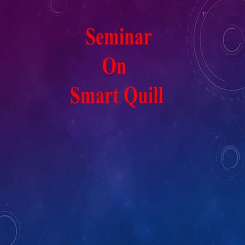Ece smart quill ppt