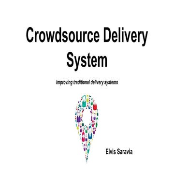 Crowdsource Delivery System - Improving traditional delivery systems