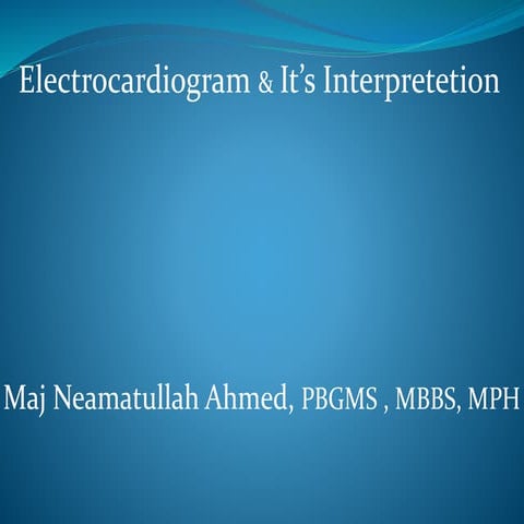 Electrocardiogram And It's Interpretation