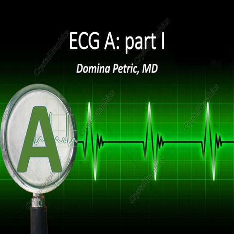 ECG A: first part.