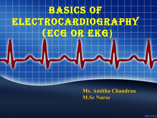 BASICS OF ECG