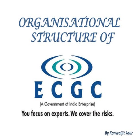 Ecgc organisational structure