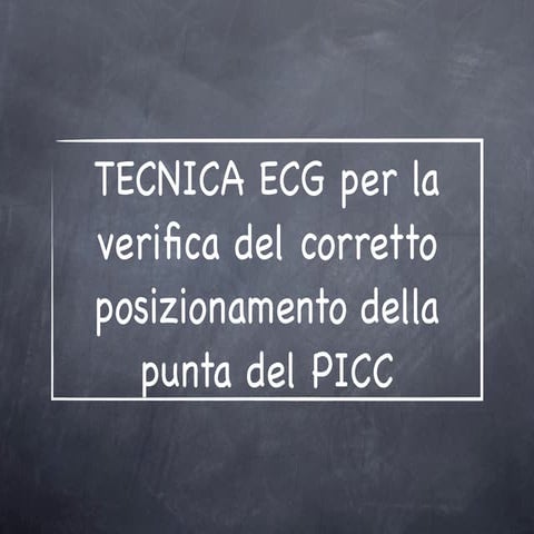 tecnica ecg guidata inserzione PICC