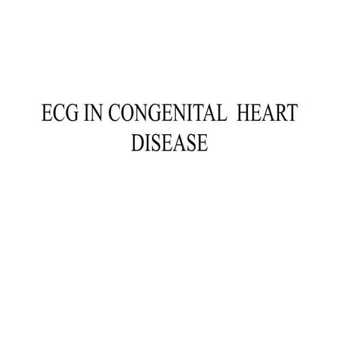 electrocardiogram (Ecg) in CONGENITAL HEART DISEASES