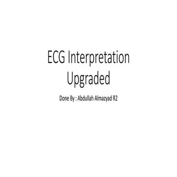 Ecg interpretation , Upgraded