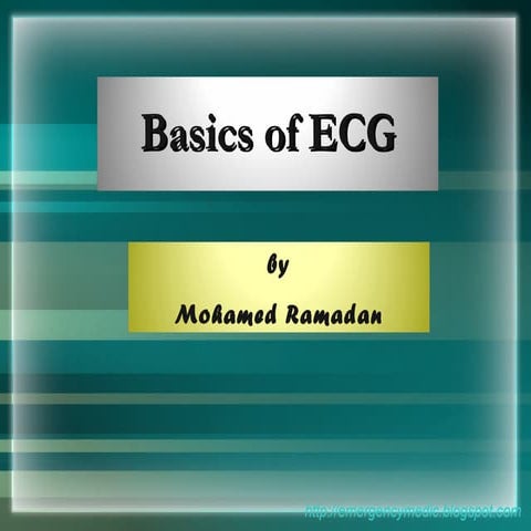 ECG BY Dr.MOHAMED RAMADAN
