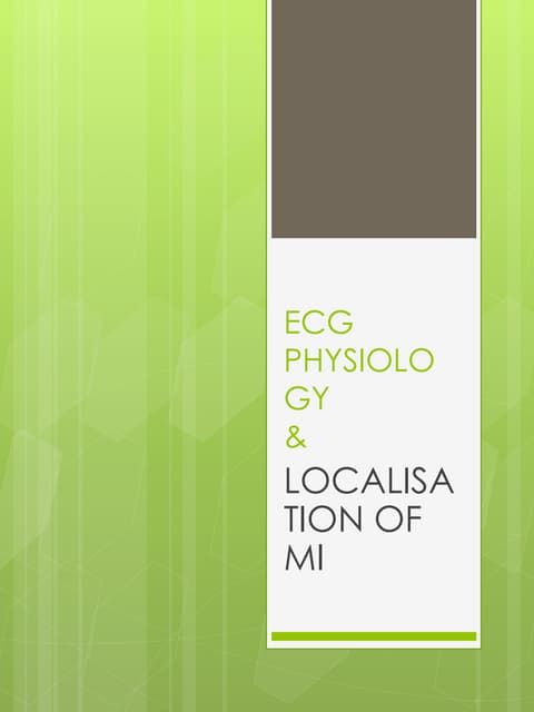 Physiology of ECG and localisation of M I