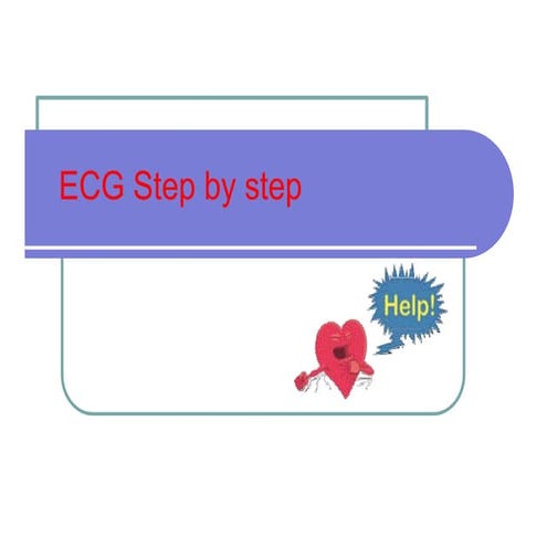 Ecg step by step not by me