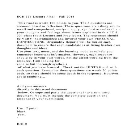 ECH 331 Lecture Final – Fall 2015 This final is worth 100 points.docx
