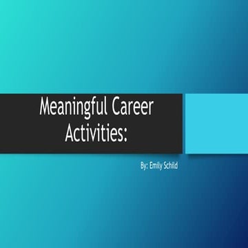 Echd meaningul career activity