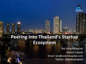 Peering into Thailand's Startup Ecosystem by Ardent Partner Tee Suraphongchai