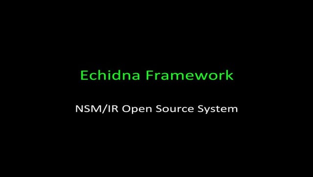Echidna, sistema de respuesta a incidentes open source [GuadalajaraCON 2013]