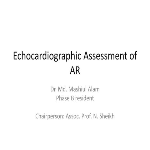 Echo assessment of Aortic Regurgitation