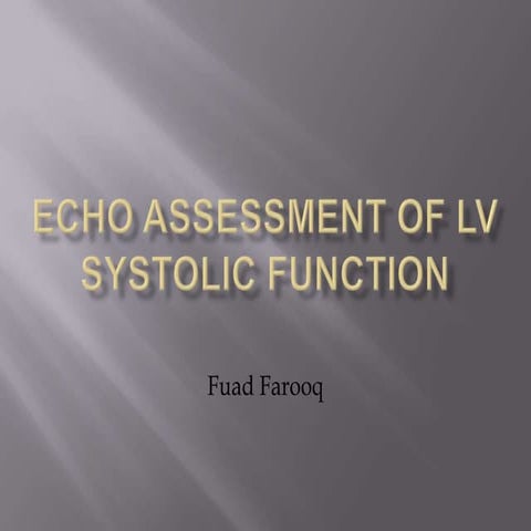 Echo assessment of lv systolic function and swma