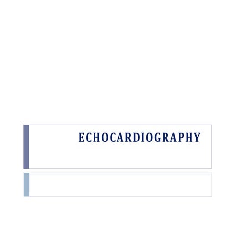 Echocardiography basics | PPTX