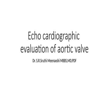 echocardiographic evaluation of aortic valve.pptx