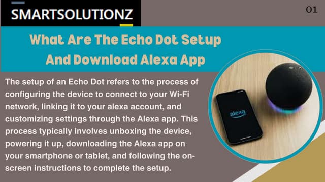 THE ECHO DOT SETUP & DOWNLOAD ALEXA APP | PPTX
