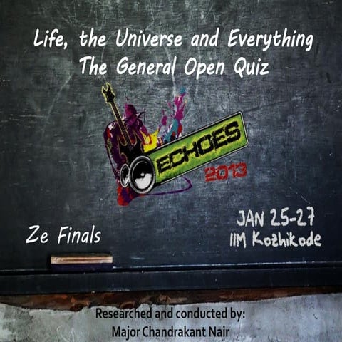 Echoes 2013 - General Open Quiz at IIM-Kozhikode - Finals