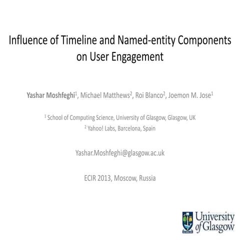 Influence of Timeline and Named-entity Components on User Engagement 