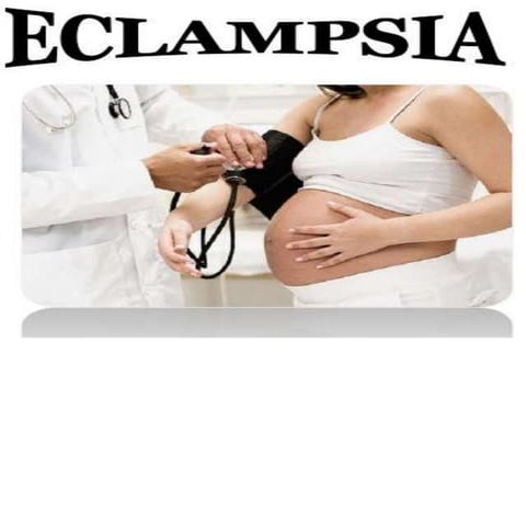 Eclampsia ppt