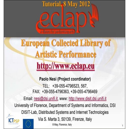 ECLAP Tutorial first part, ECLAP 2012 conference. the general overview