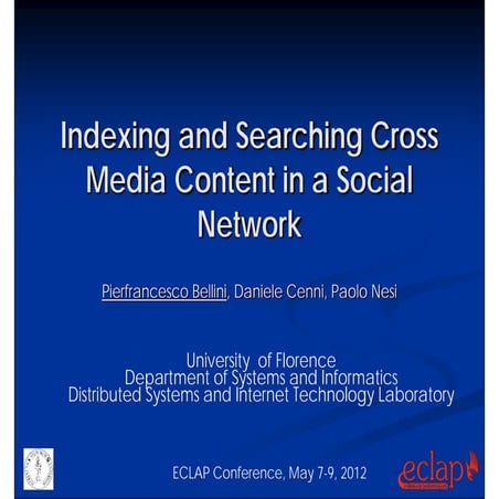 Indexing and Searching Cross Media Content in a Social Network