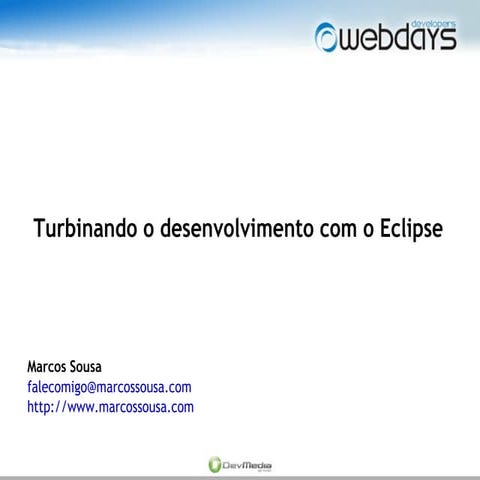Turbinando o desenvolvimento com Eclipse