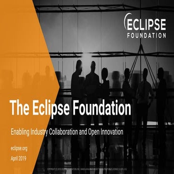 Eclipse Foundation Overview (April 2019)