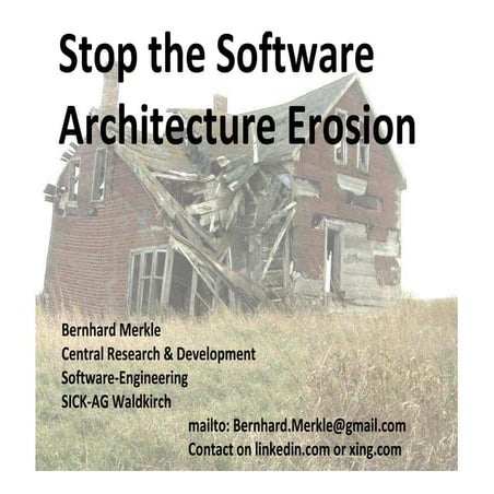 Eclipse Summit 2009 Bernhard Merkle Stop The Software Architecture Erosion