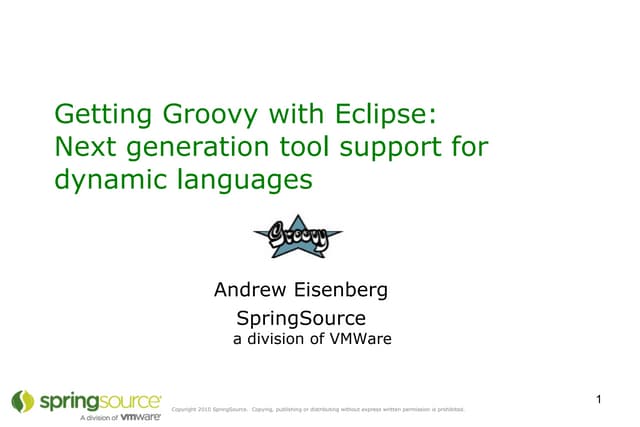 Groovy-Eclipse at Eclipsecon2010