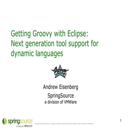 Groovy-Eclipse at Eclipsecon2010