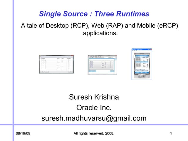 Eclipse - Single Source;Three Runtimes