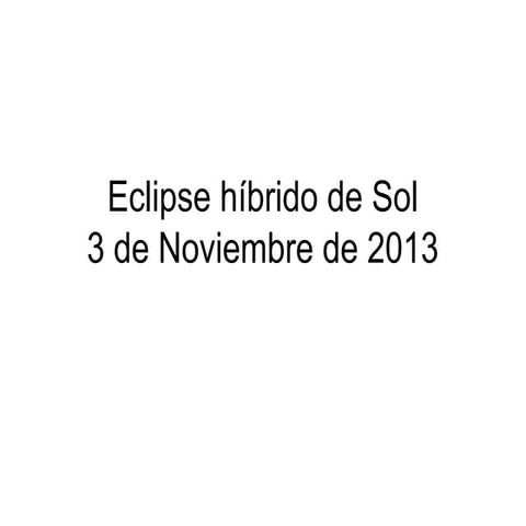 Eclipse híbrido de sol 2013