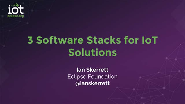 3 Software Stacks for IoT Solutions