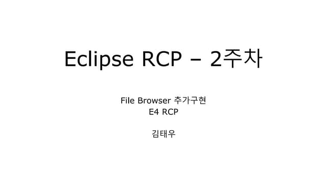 Eclipse 4 RCP - 2nd Week