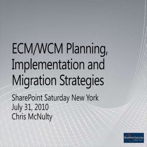 Chris McNulty: ECM/WCM Planning, Implementation and Migration Strategies