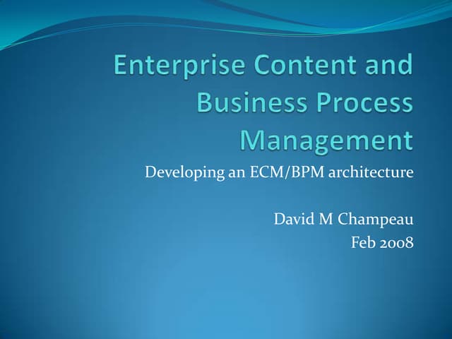 ECM BPM Strategy With Enterprise Architecture Maturity Model