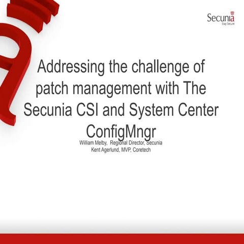 ECMDay2015 - Kent Agerlund - Secunia - 10 minutes is all it takes – Managing ...
